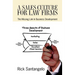A Sales Culture For Law Firms: The Missing Link In Business Development