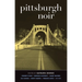 Pittsburgh Noir