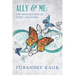 Ally & Me: The Integration of Spirit and Form