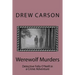 Werewolf Murders: Detective Felix O'Neill in a Crime Adventure