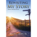 Rewriting My Story: Moving Beyond My Past