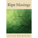 Ripe Musings