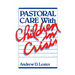 Pastoral Care with Children in Crisis