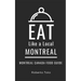 Eat Like a Local- Montreal: Montreal Canada Food Guide