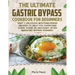 The Ultimate Gastric Bypass Cookbook: Easy & Delicious Mouthwatering Recipes to Help You Overcome Every Stage of Recovery after Bariatric Bypass Surge