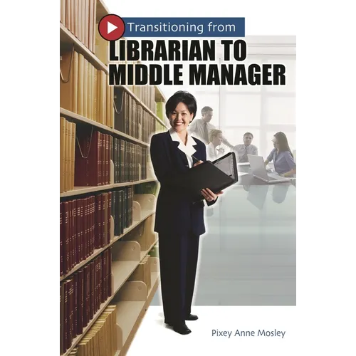 Transitioning from Librarian to Middle Manager
