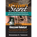 Omar Khayyam's Secret: Hermeneutics of the Robaiyat in Quantum Sociological Imagination: Book 9: Khayyami Robaiyat: Part 2 of 3: Quatrains 339-685: So