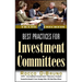 Best Practices for Investment Committees