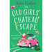 The Old Girls' Chateau Escape
