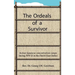 The Ordeals of a Survivor