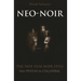 Neo-Noir: The New Film Noir Style from Psycho to Collateral