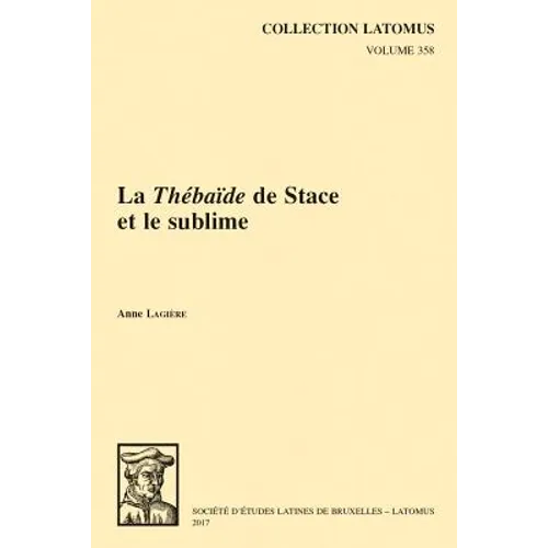 La Thebaide de Stace Et Le Sublime