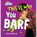 This Is Why You Barf