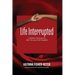 Life Interrupted