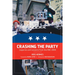 Crashing the Party: Legacies and Lessons from the Rnc 2000