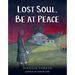 Lost Soul, Be at Peace: A Graphic Novel