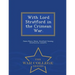 With Lord Stratford in the Crimean War. - War College Series