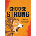 Choose Strong: 3-Minute Devotions for Teen Guys