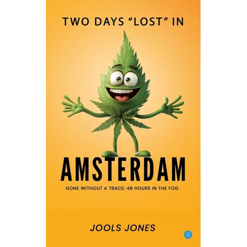 Two Days "Lost" in Amsterdam