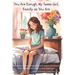 You Are Enough, My Tween Girl, Exactly as You Are: A Heartwarming Series Designed to Uplift, Inspire, and Empower Young Girls During the Transformativ