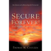 Secure Forever! God's Promise or Our Perseverance?