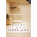 Heart of a Birthmom