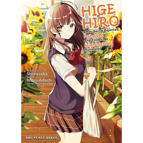 Higehiro Volume 6: After Being Rejected, I Shaved and Took in a High School Runaway