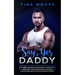 Say, Yes Daddy: An ABDL age play romance about a handsome Daddy Dom who introduces his sweet and innocent baby girl to the kinky lifestyle of DDLG