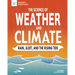 The Science of Weather and Climate: Rain, Sleet, and the Rising Tide