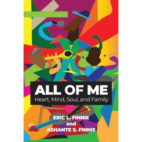 All of Me: Heart, Mind, Soul, and Family