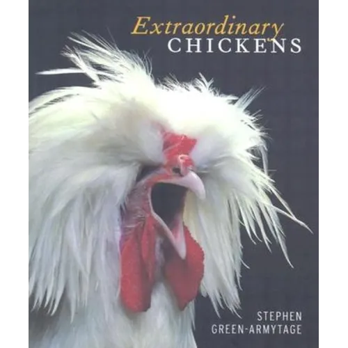 Extraordinary Chickens