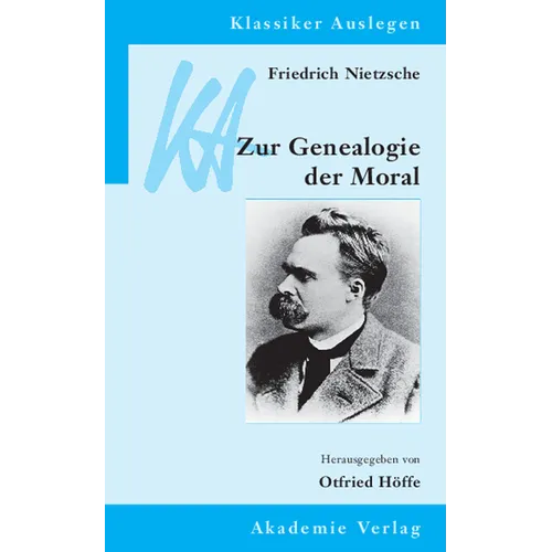 Friedrich Nietzsche: Genealogie der Moral
