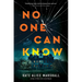 No One Can Know