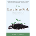 The Exquisite Risk: Daring to Live an Authentic Life