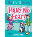 The Fix-It Friends: Have No Fear!