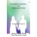 Homecoming to Migration