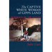 The Captive White Woman Of Gipps Land