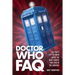 Doctor Who FAQ: All That's Left to Know About the Most Famous Time Lord in the Universe