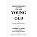 Short Stories For All Young or Old