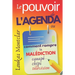 LE POUVOIR DE L'AGENDA (ou comment rompre la malédiction canapé - chips - télévision): atteindre ses objectifs et en finir avec la procrastination
