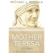 Saint Mother Teresa of Calcutta: A Witness to Love