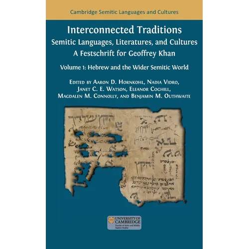 Interconnected Traditions: Volume 1: Hebrew and the Wider Semitic World