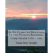 As We Climb the Mountain: Up the Winding Roadway...