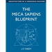 The Meca Sapiens Blueprint: Architecture of a conscious machine