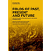 Folds of Past, Present and Future: Reconfiguring Contemporary Histories of Education
