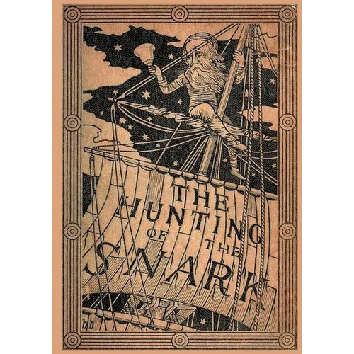 The Hunting of the Snark: Fully Illustrated Edition