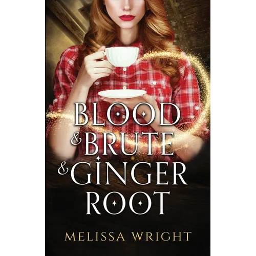 Blood & Brute & Ginger Root