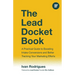The Lead Docket Book: A Practical Guide to Boosting Intake Conversions and Better Tracking Your Marketing Efforts