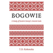 Bogowie: A Study of Eastern Europe's Ancient Gods