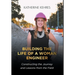 Building The Life of A Woman Engineer: Constructing the Journey and Lessons from the Field
